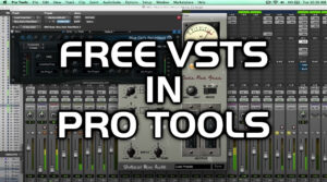 Using Free VST Plug-Ins In Pro Tools