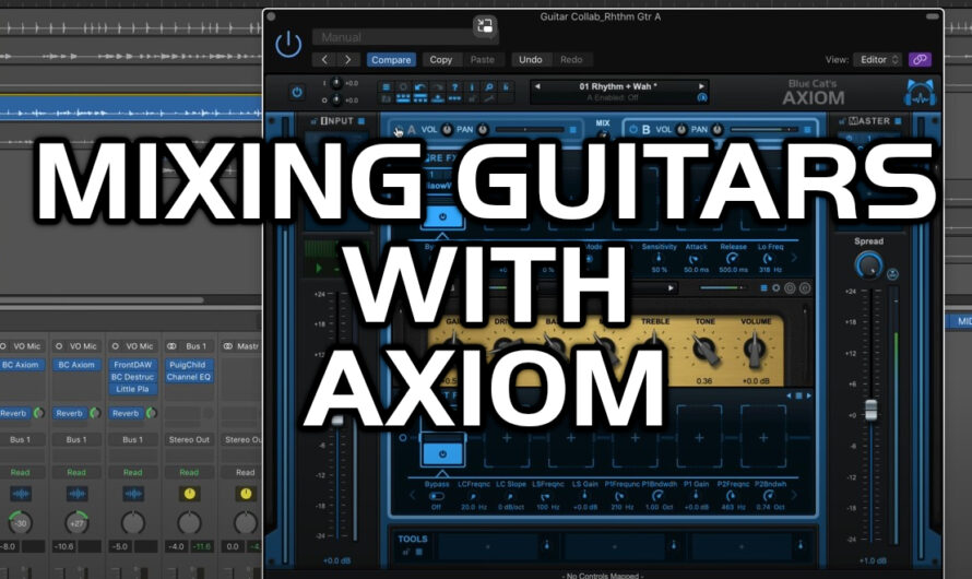 Mixing Guitars With Axiom